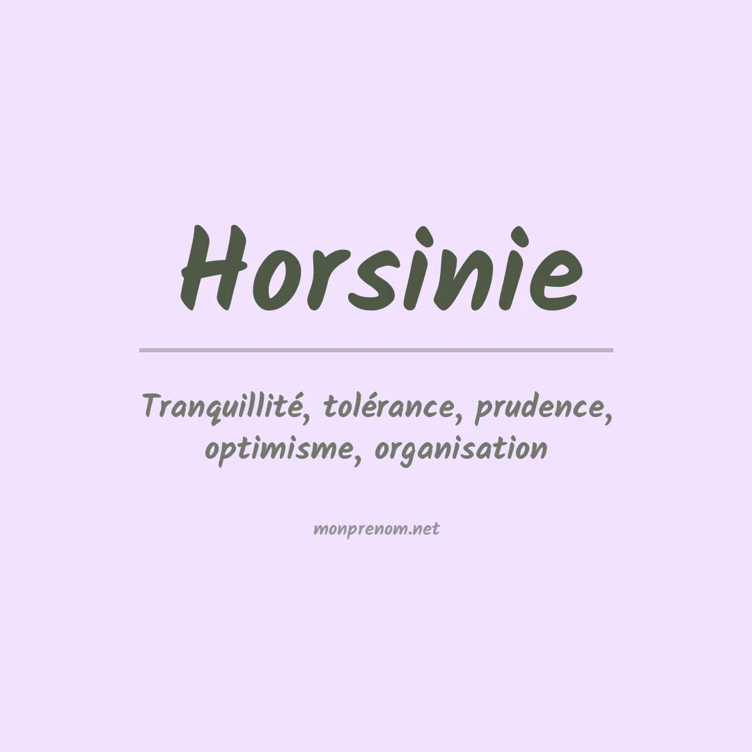Signification du prénom Horsinie