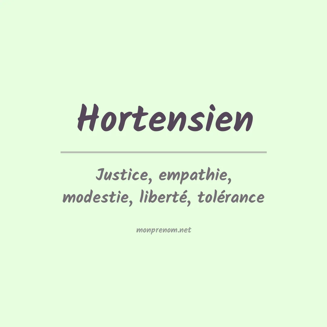 Signification du prénom Hortensien