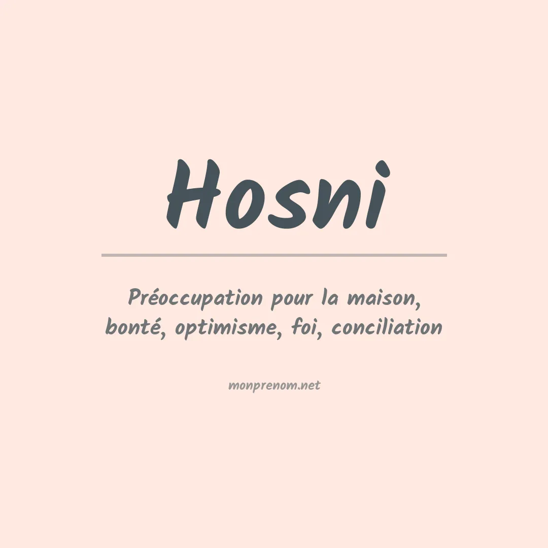 Signification du prénom Hosni