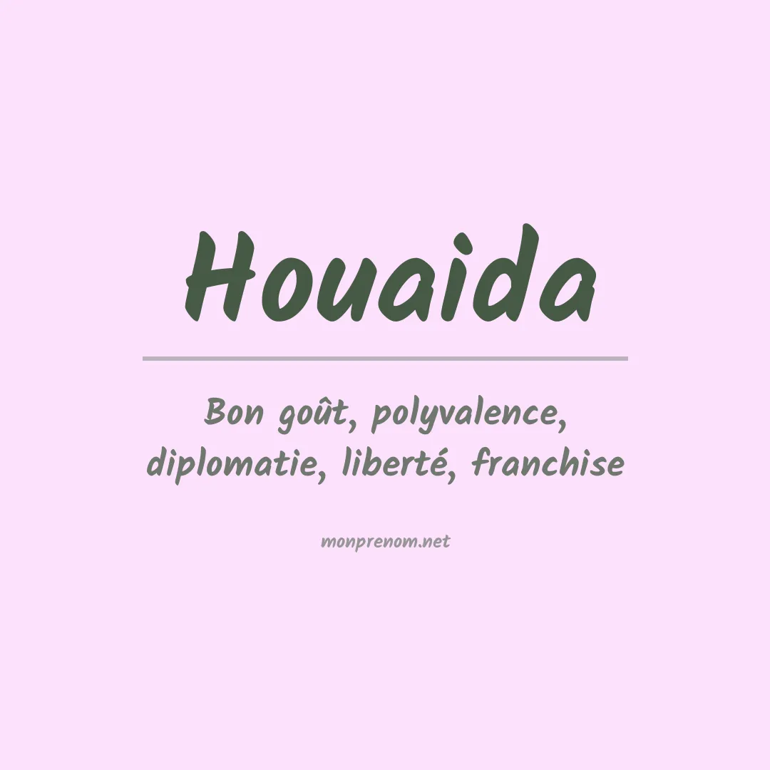 Signification du prénom Houaida