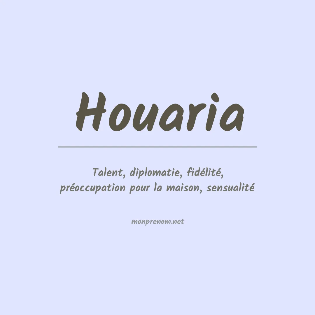 Signification du prénom Houaria