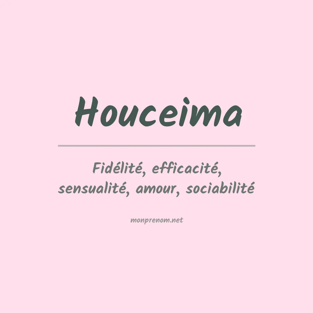 Signification du prénom Houceima