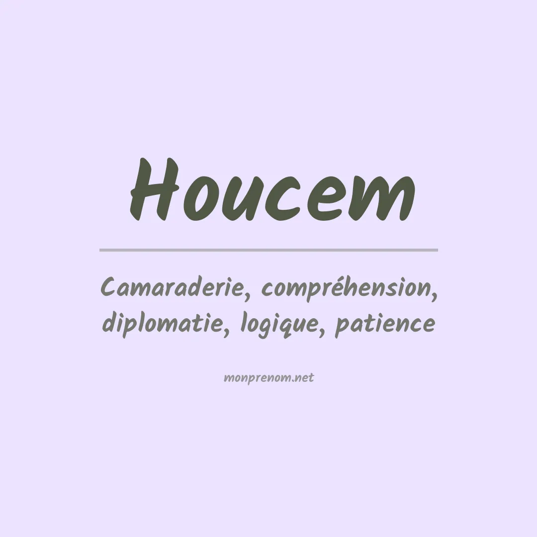 Signification du prénom Houcem