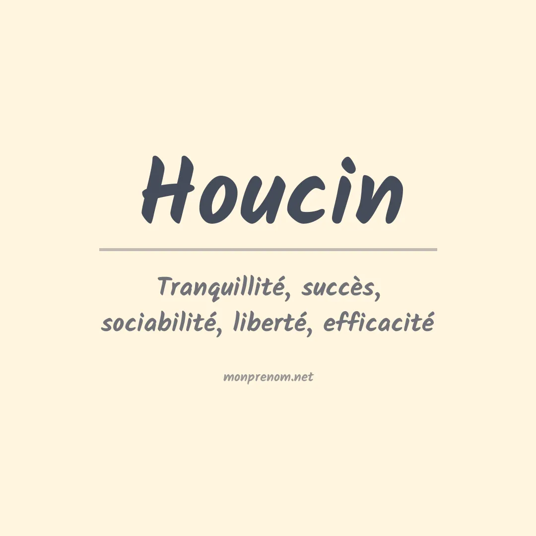 Signification du prénom Houcin