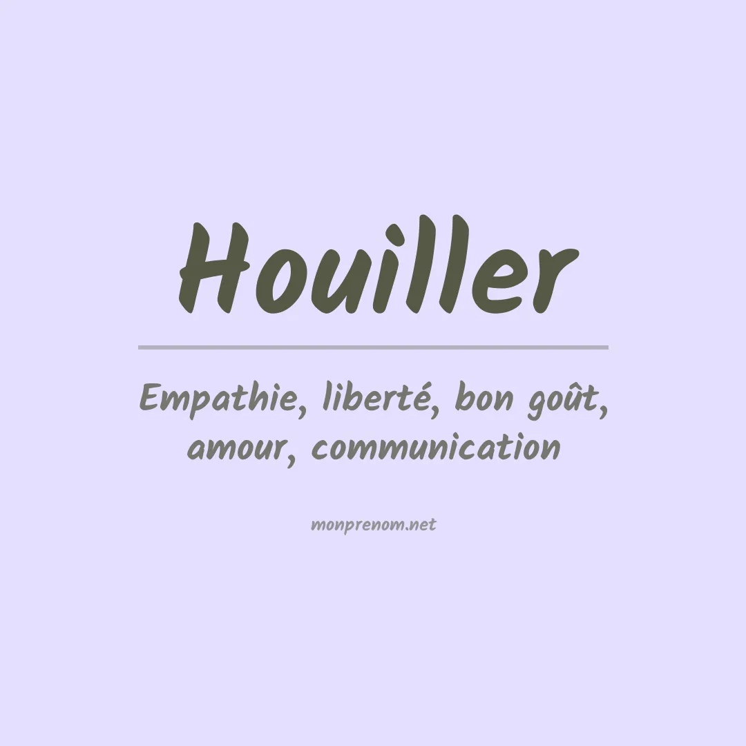 Signification du prénom Houiller