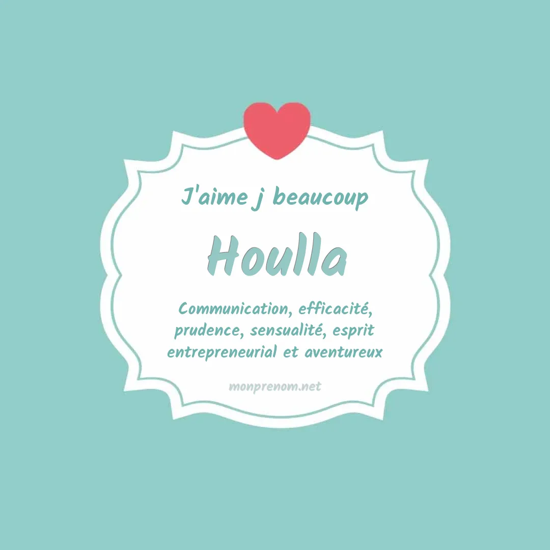 J'aime beaucoup Houlla