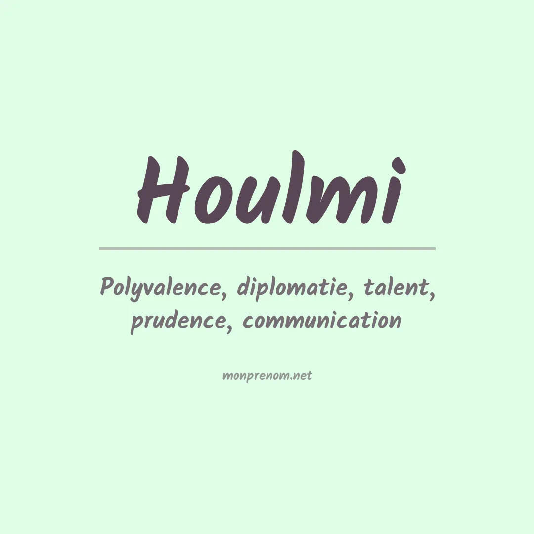 Signification du prénom Houlmi