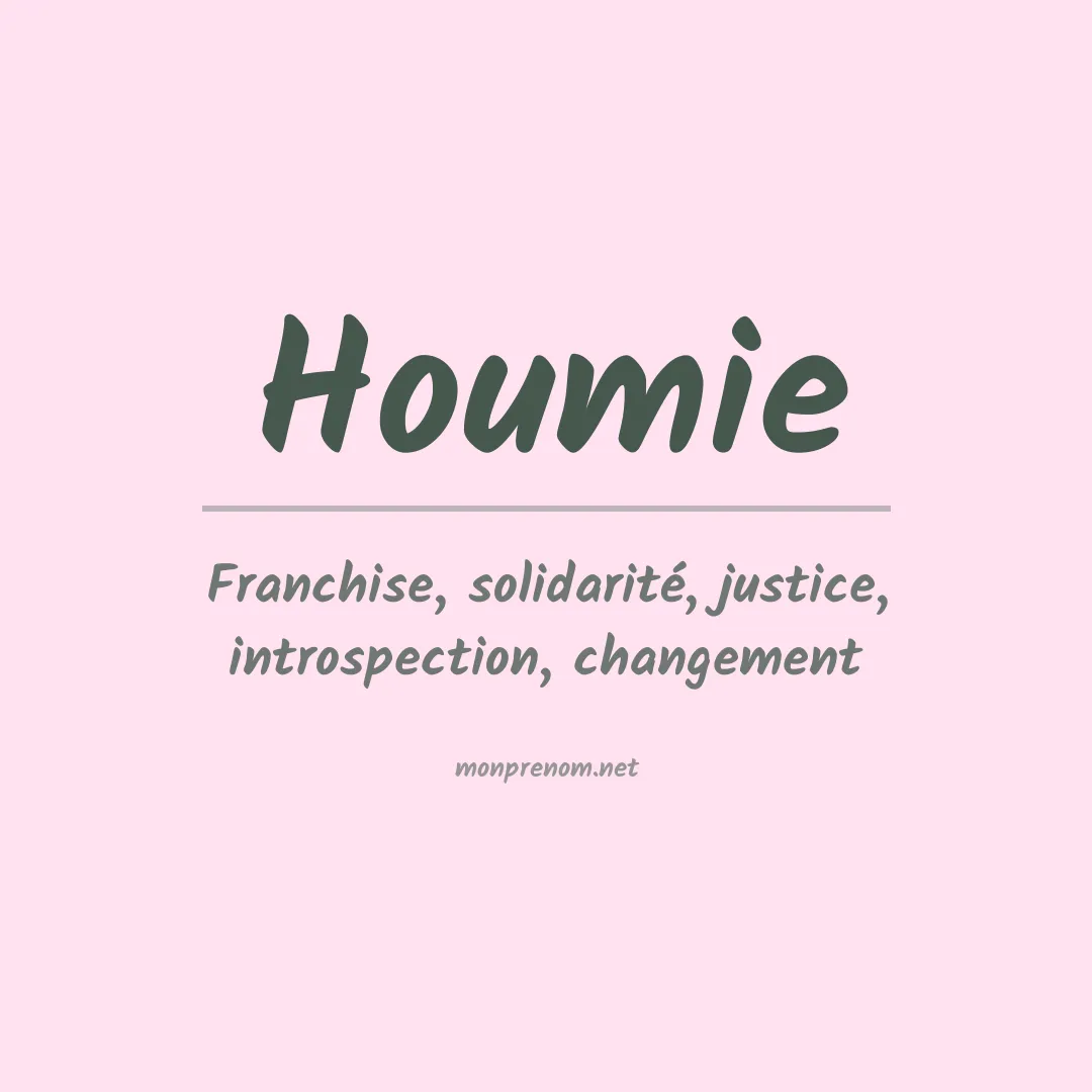 Signification du prénom Houmie