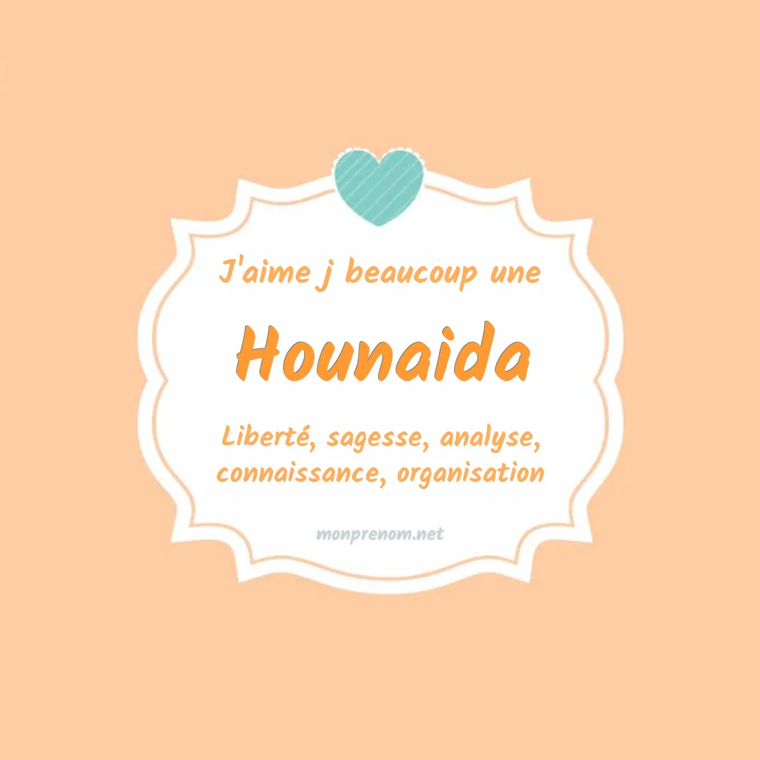 J'aime beaucoup Hounaida