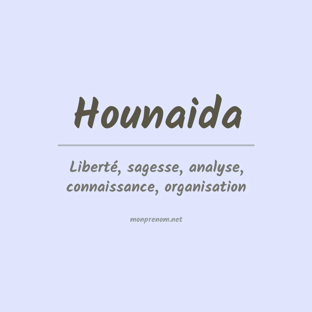 Signification du prénom Hounaida
