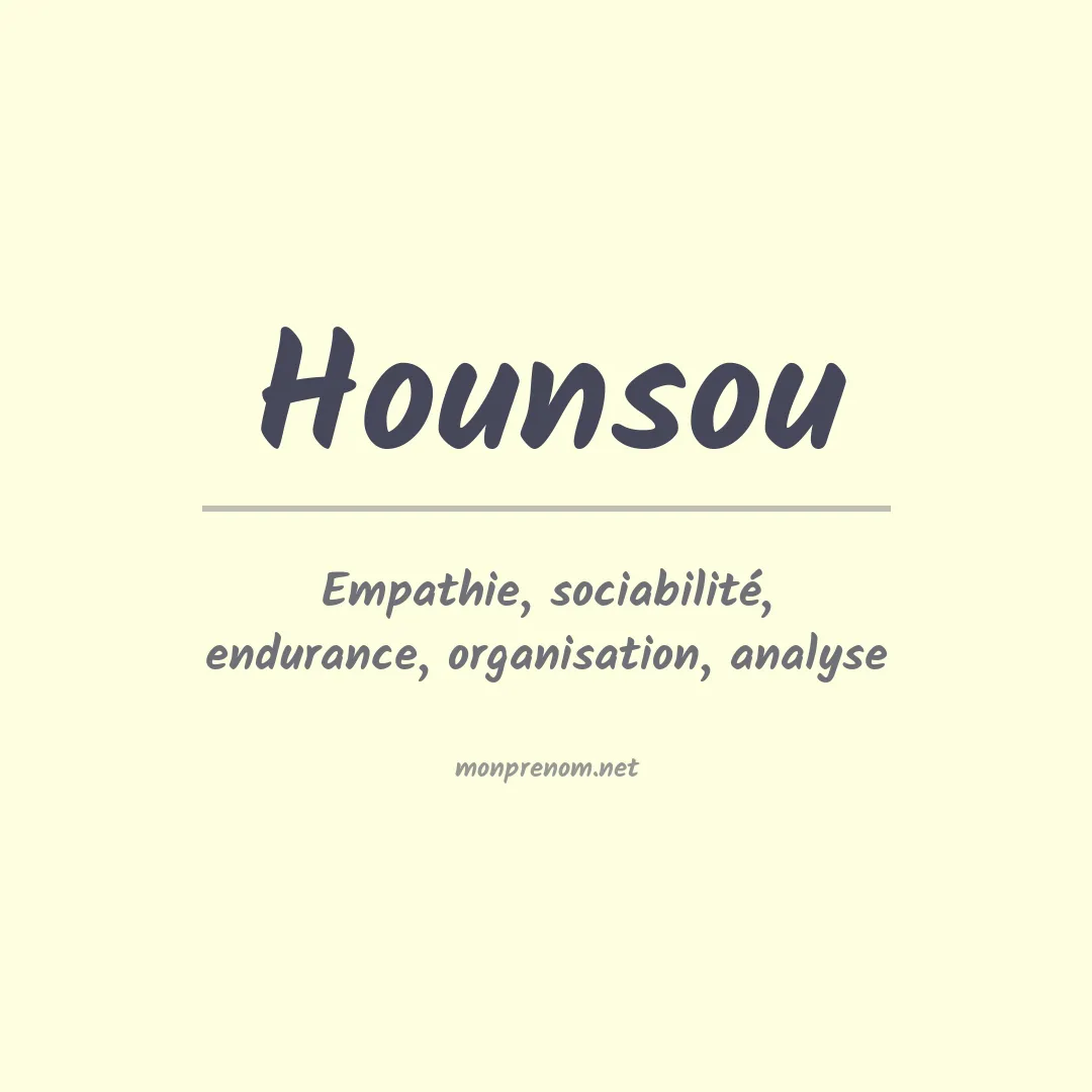 Signification du prénom Hounsou
