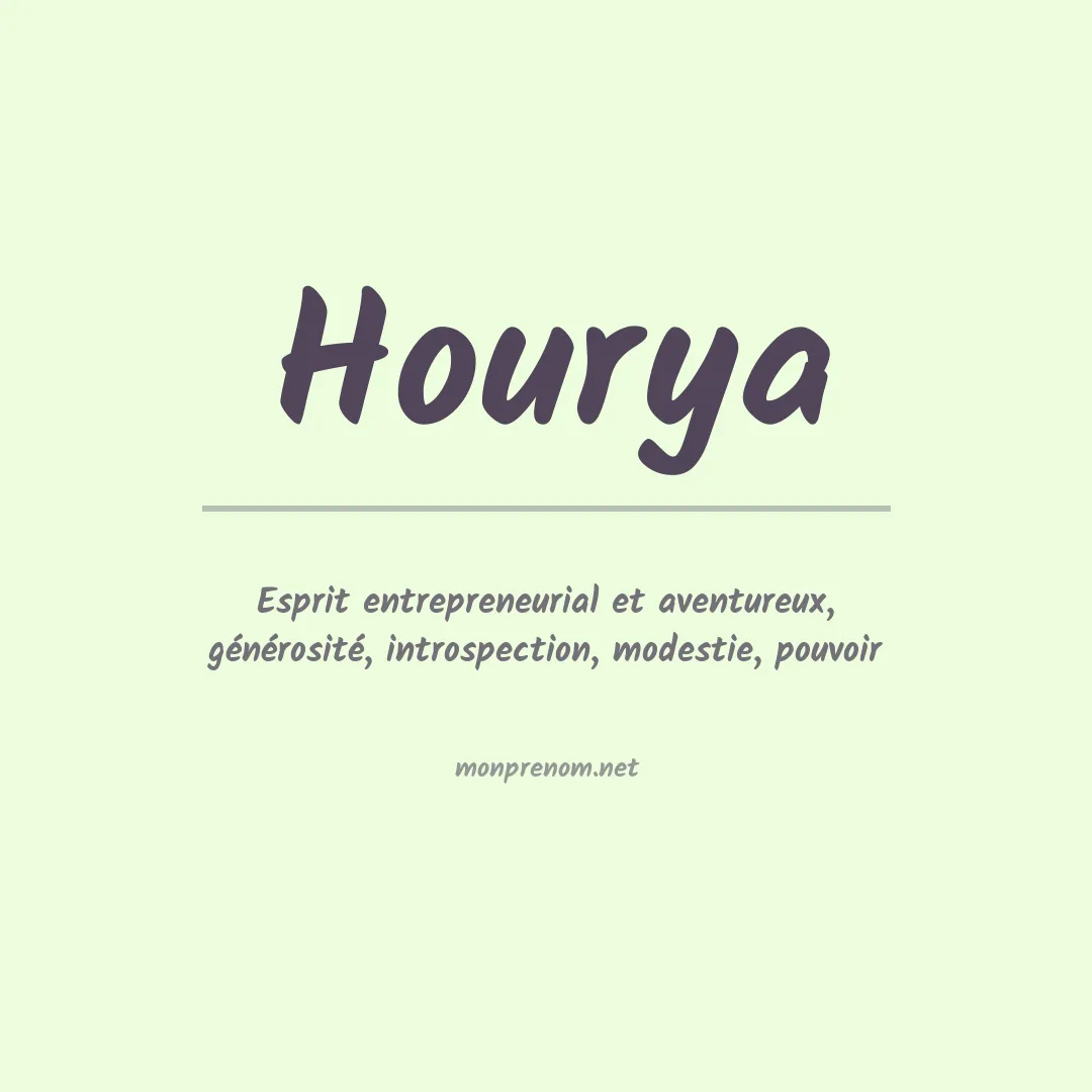 Signification du prénom Hourya
