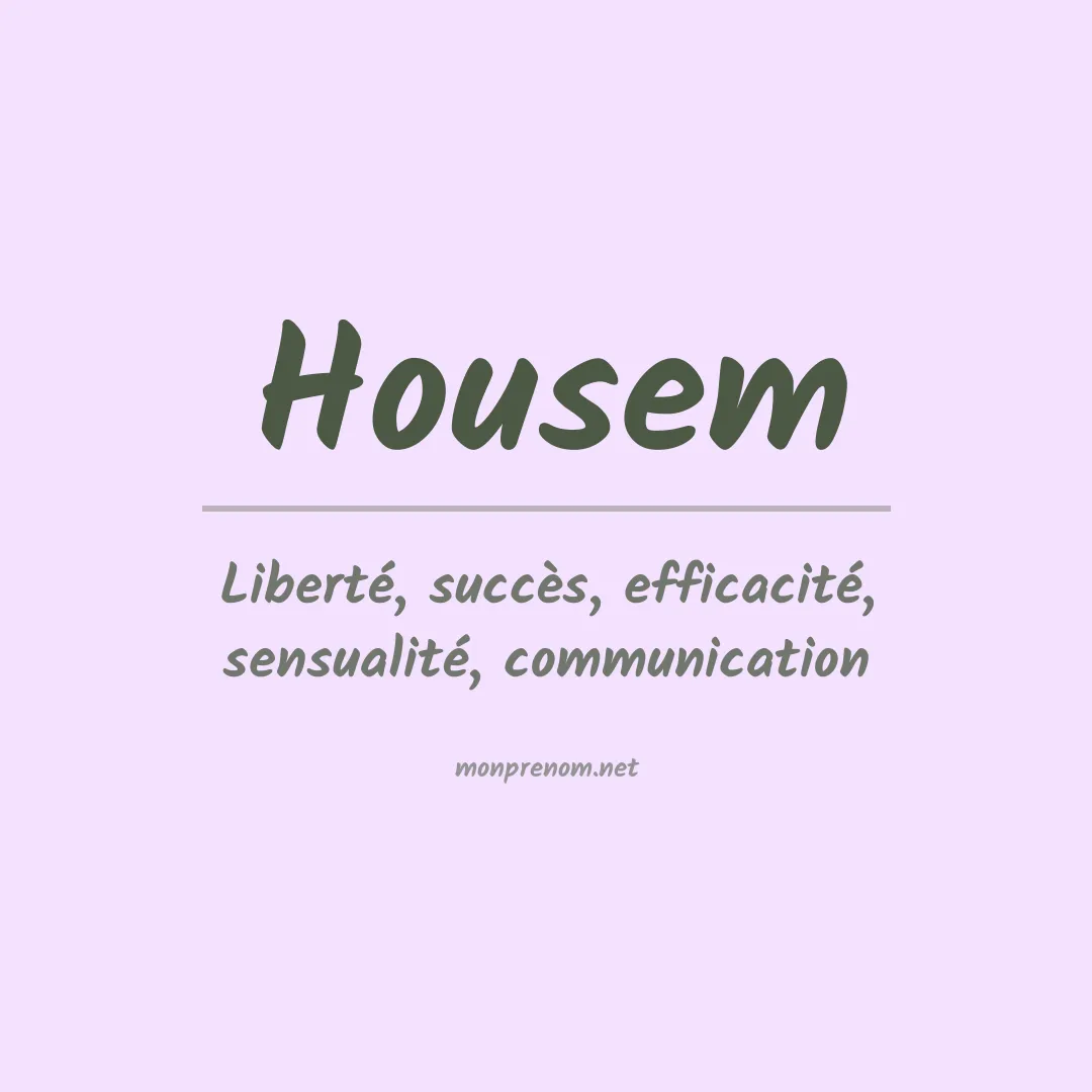 Signification du prénom Housem