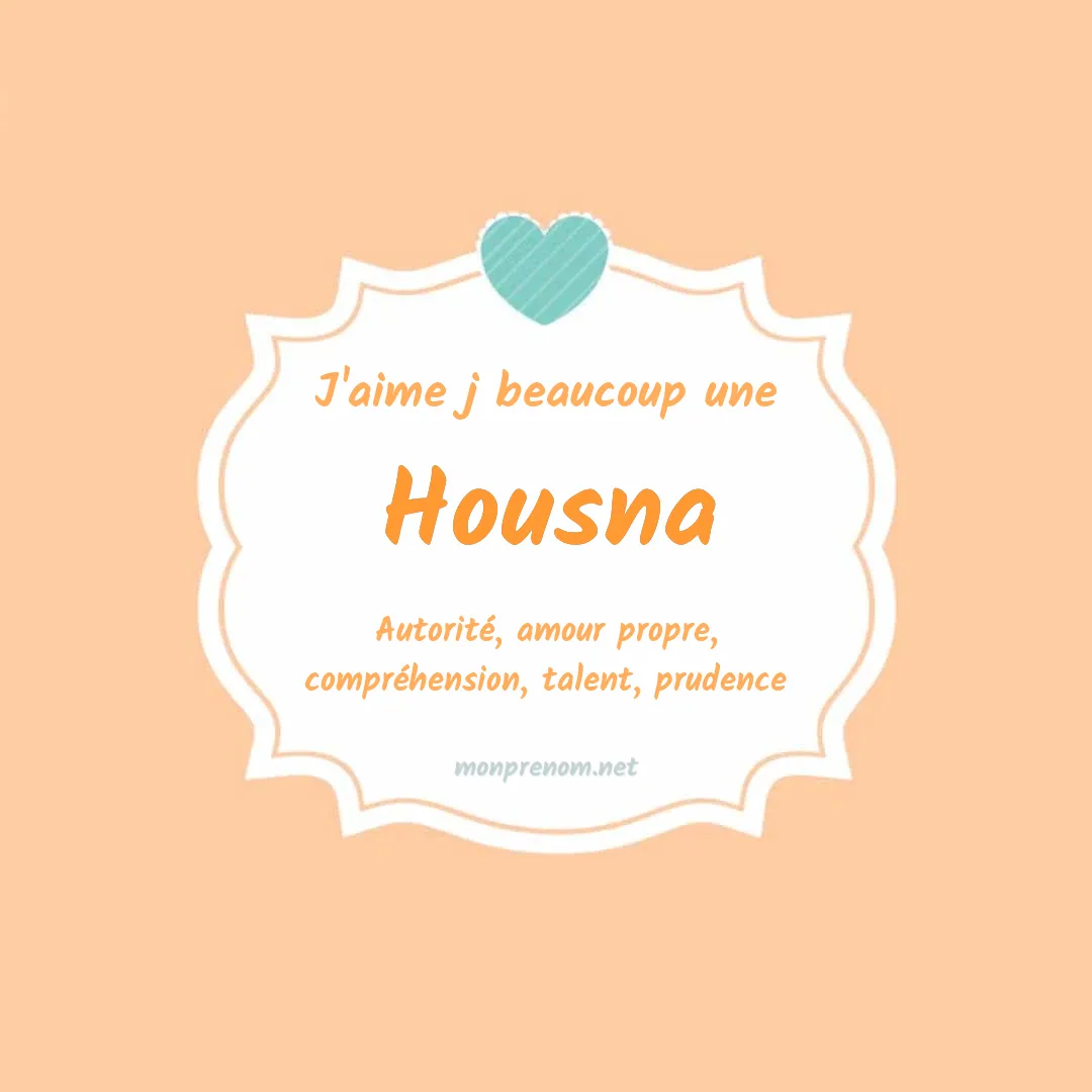 J'aime beaucoup Housna