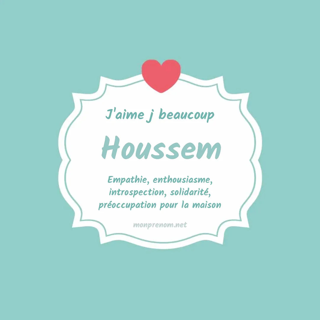 J'aime beaucoup Houssem