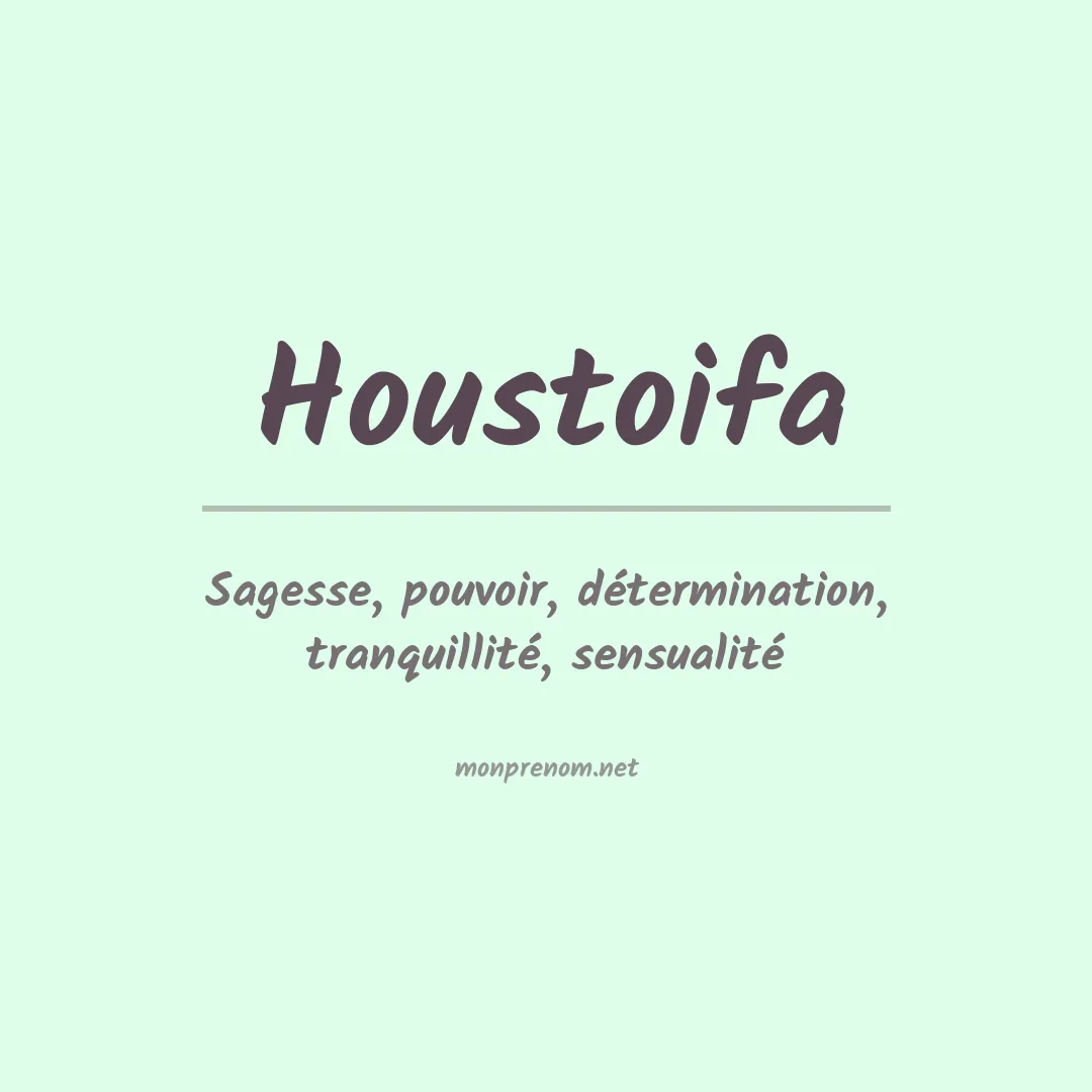 Signification du prénom Houstoifa