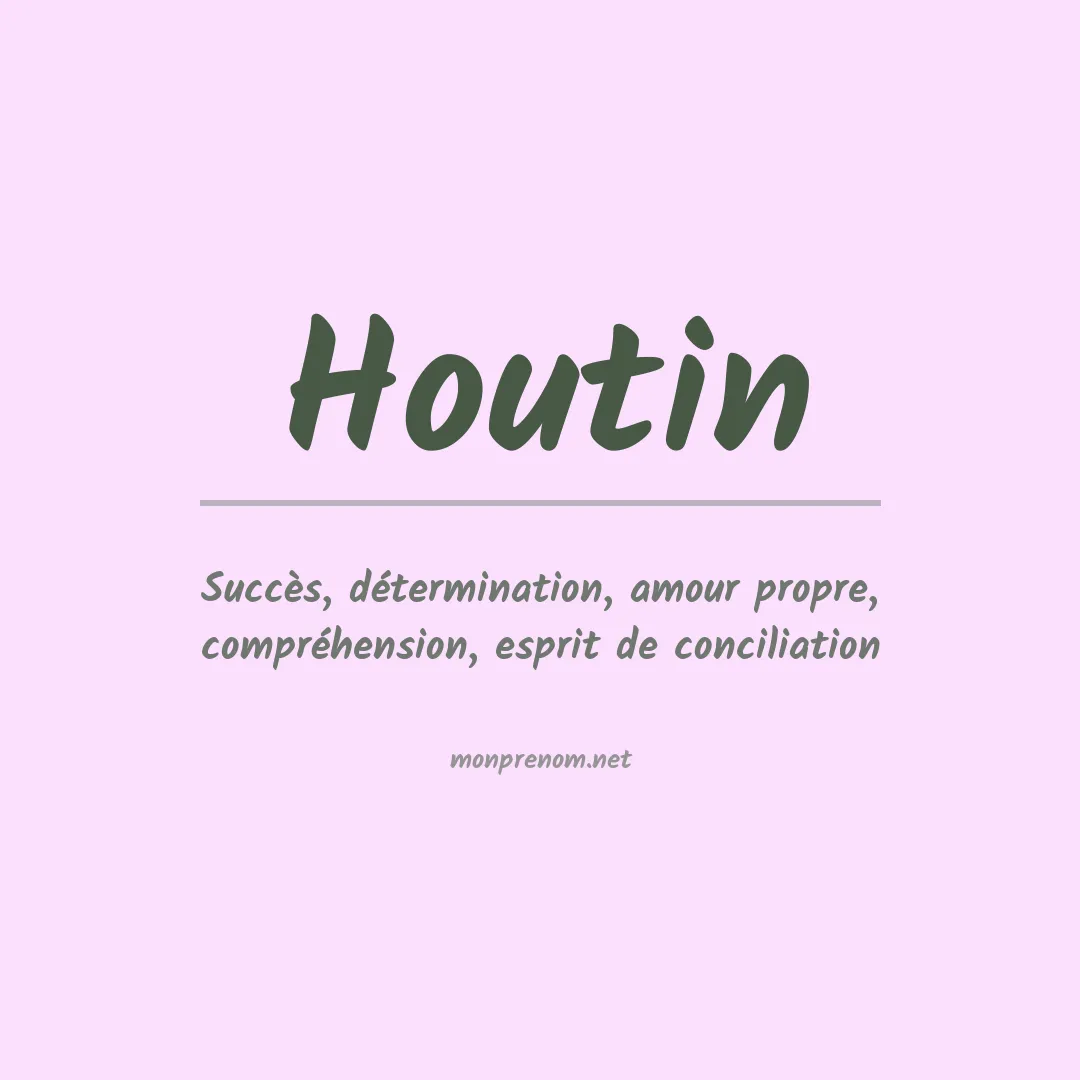 Signification du prénom Houtin