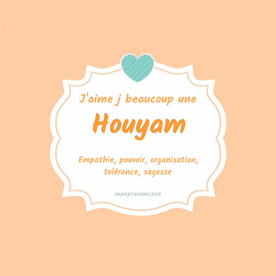 J'aime beaucoup Houyam