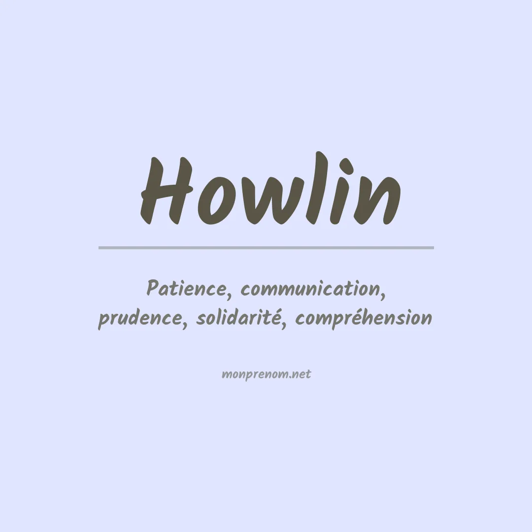 Signification du prénom Howlin