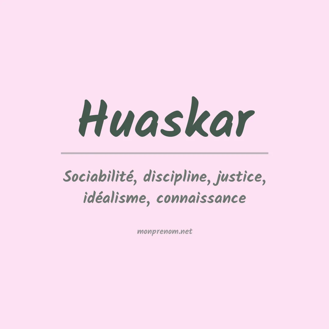 Signification du prénom Huaskar