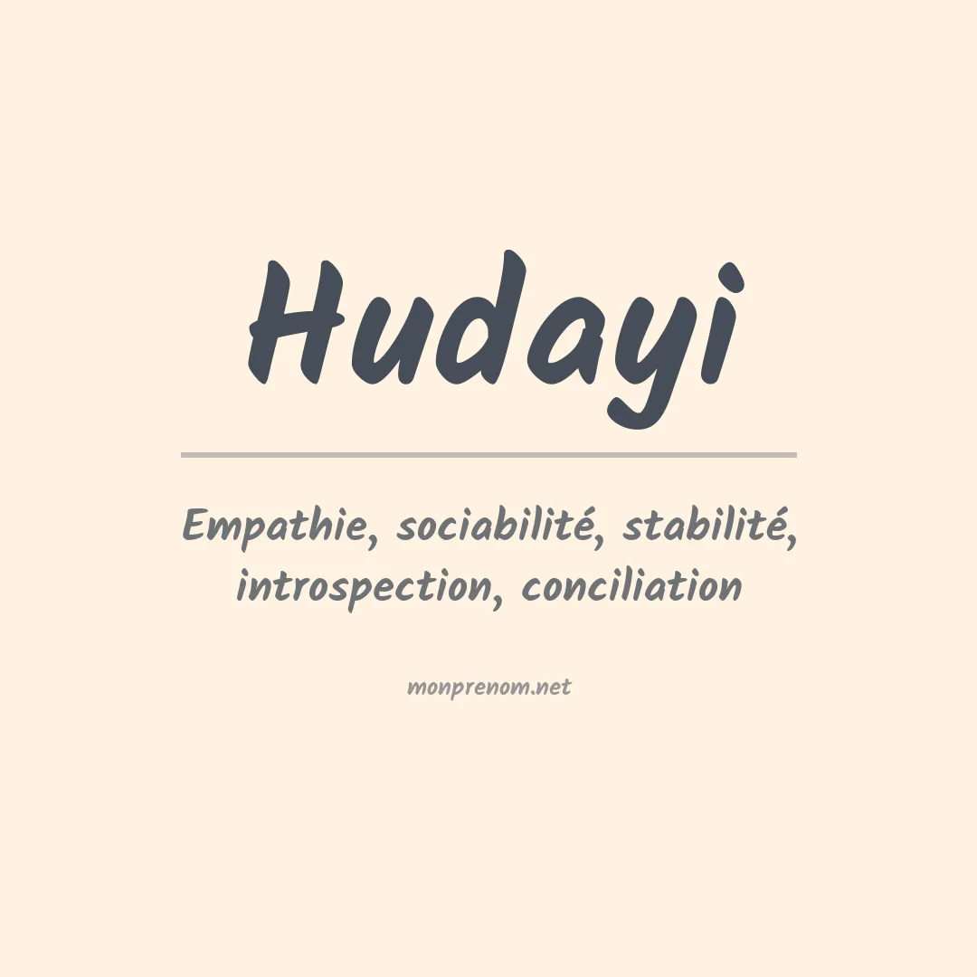 Signification du prénom Hudayi