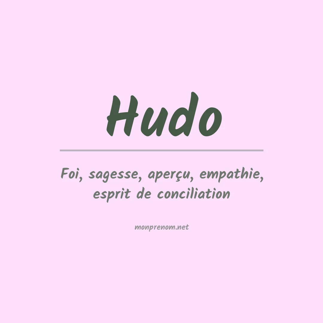 Signification du prénom Hudo
