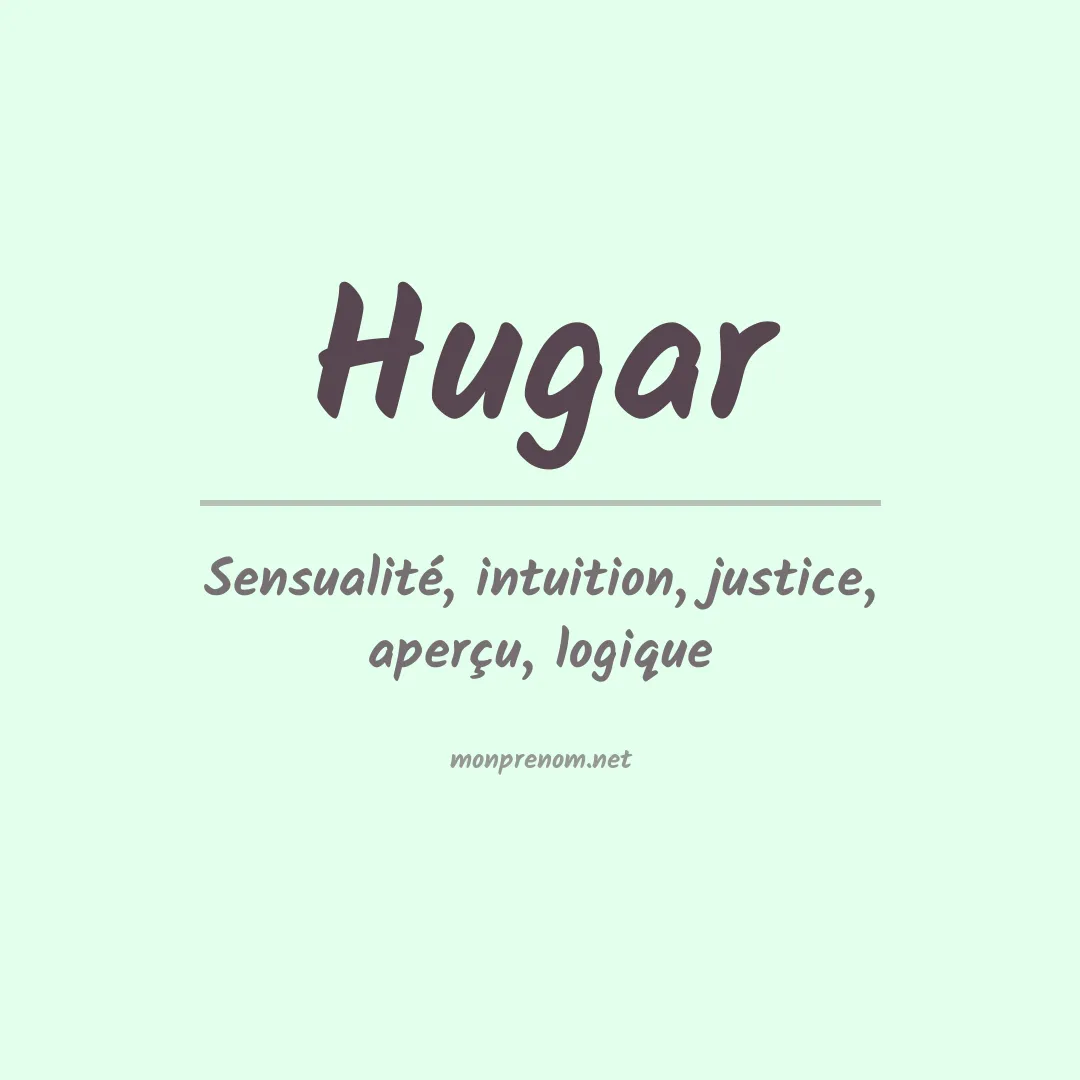Signification du prénom Hugar