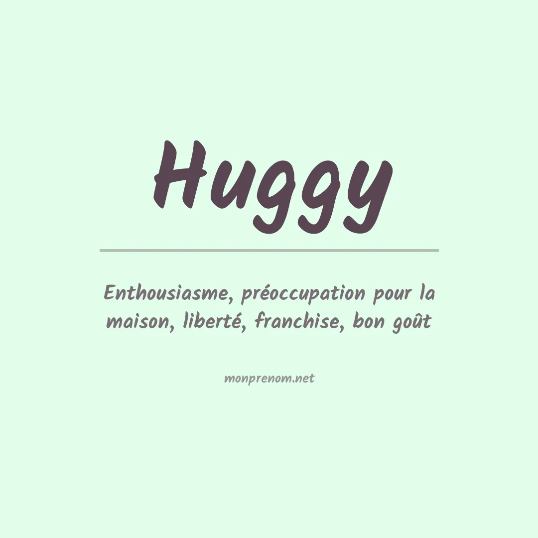Signification du prénom Huggy