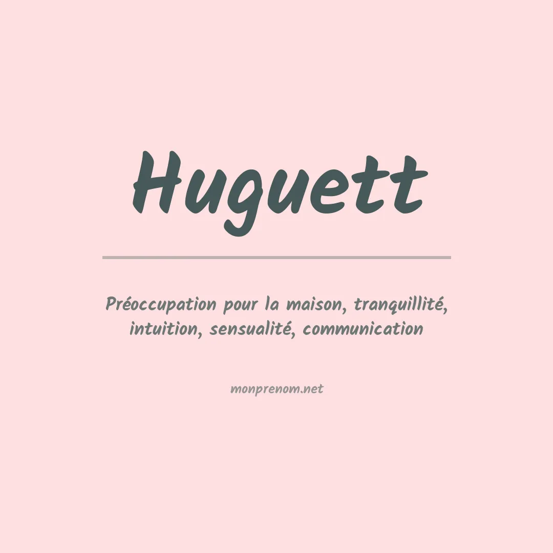 Signification du prénom Huguett