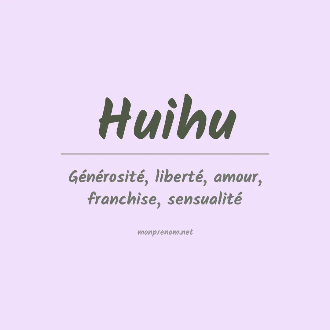 Signification du prénom Huihu