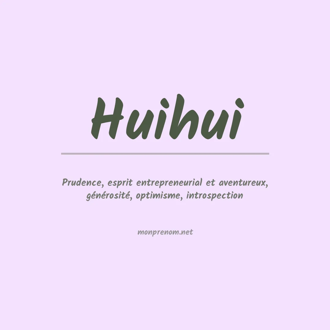 Signification du prénom Huihui