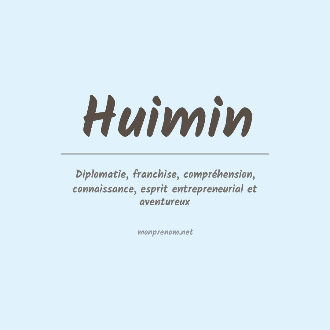 Signification du prénom Huimin