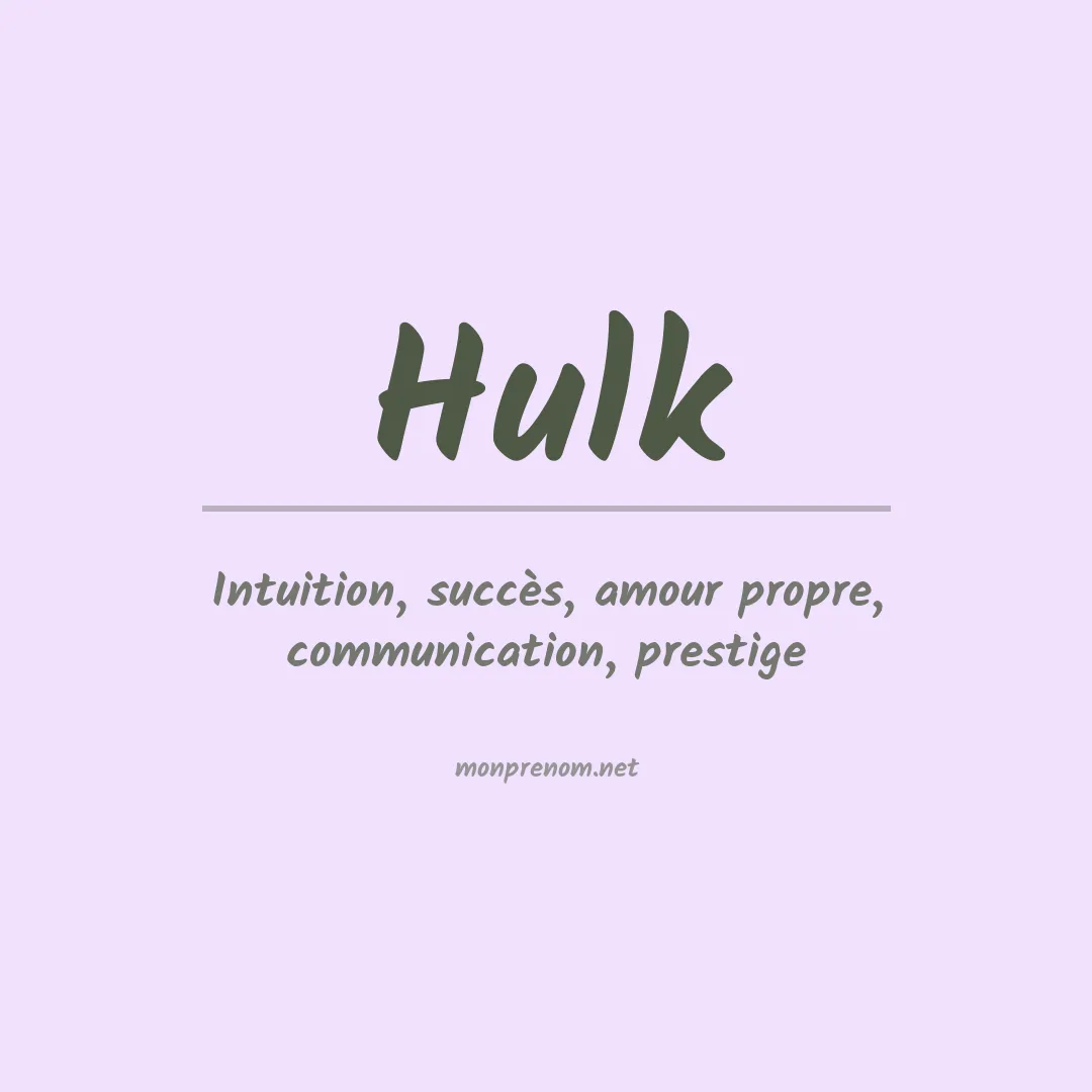 Signification du prénom Hulk