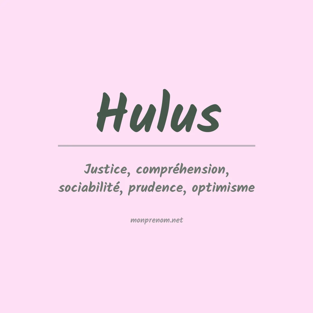 Signification du prénom Hulus