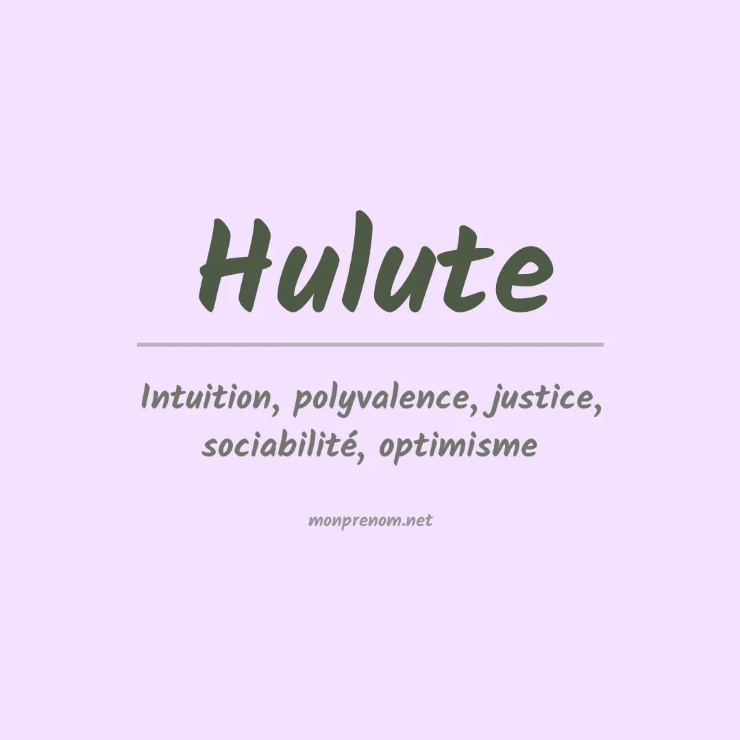 Signification du prénom Hulute