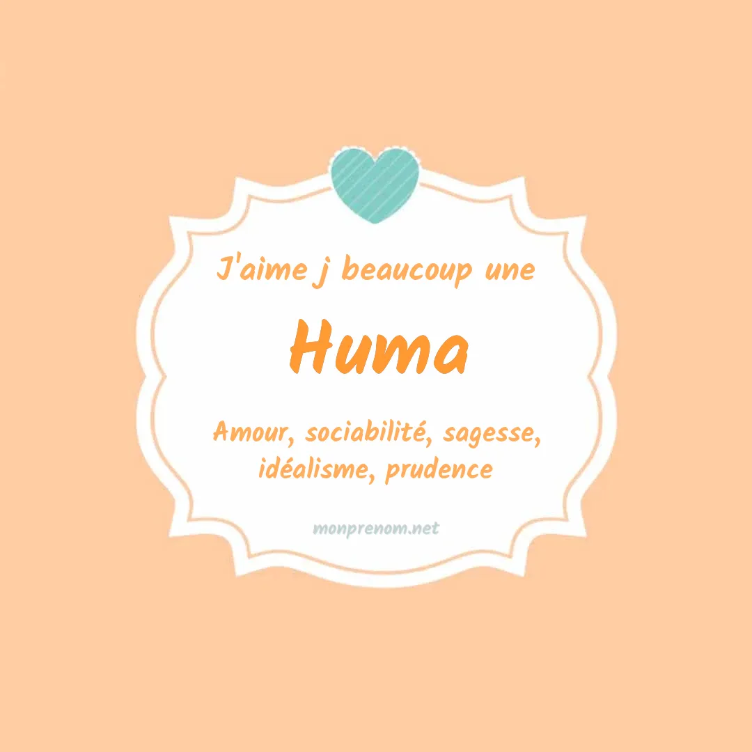 J'aime beaucoup Huma