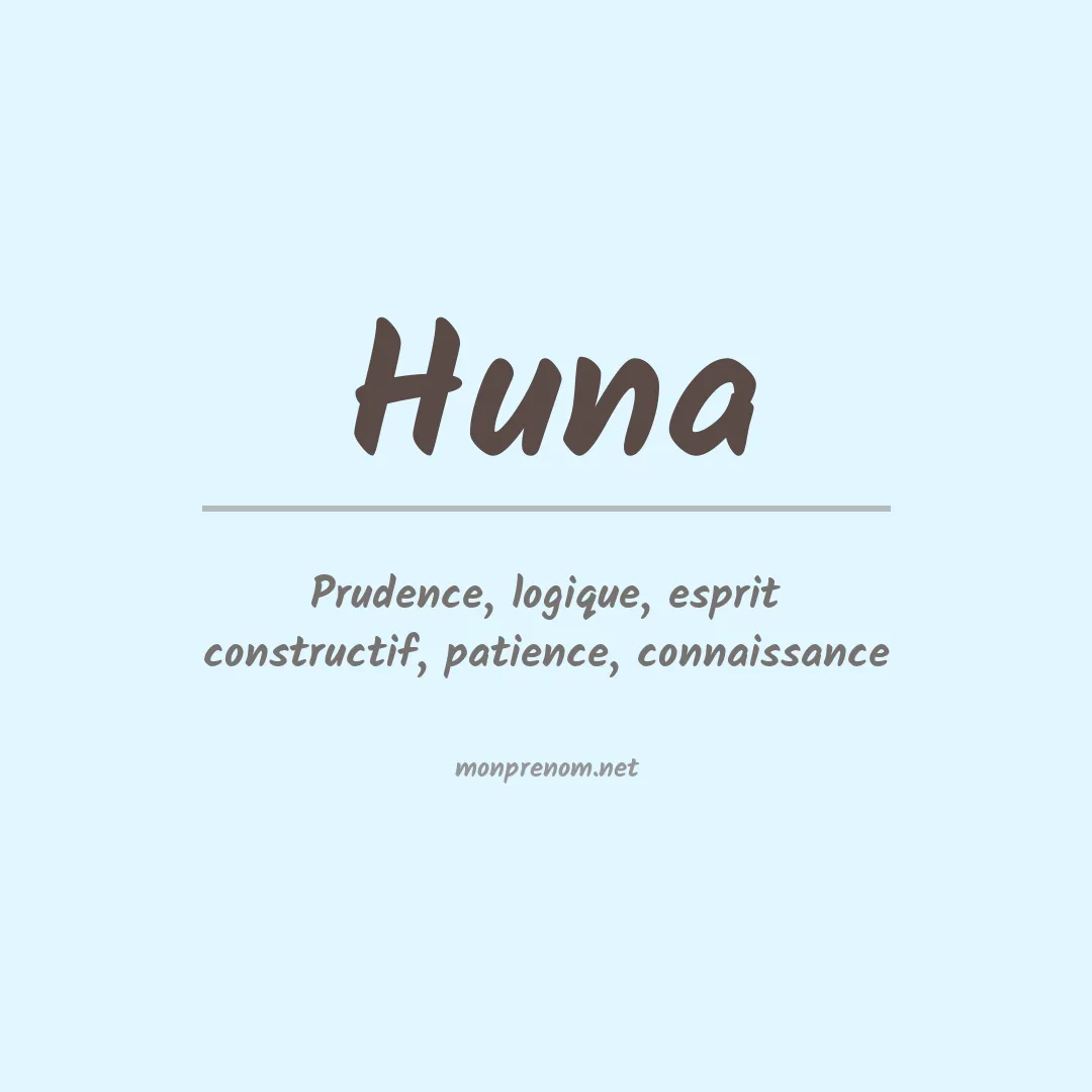 Signification du prénom Huna