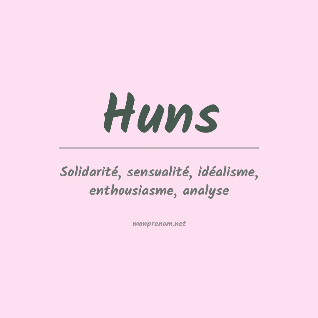 Signification du prénom Huns