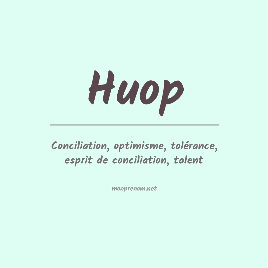 Signification du prénom Huop
