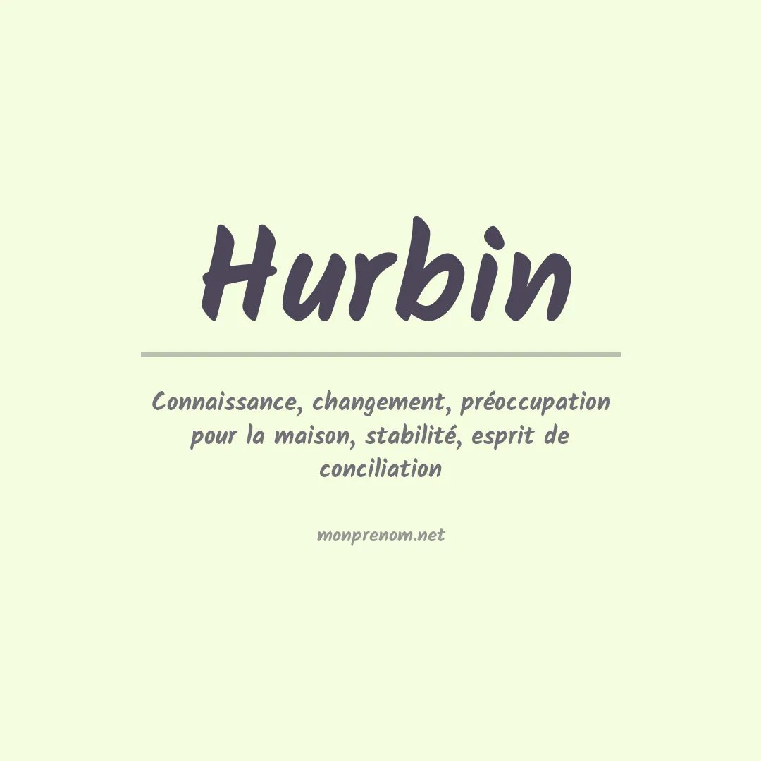 Signification du prénom Hurbin