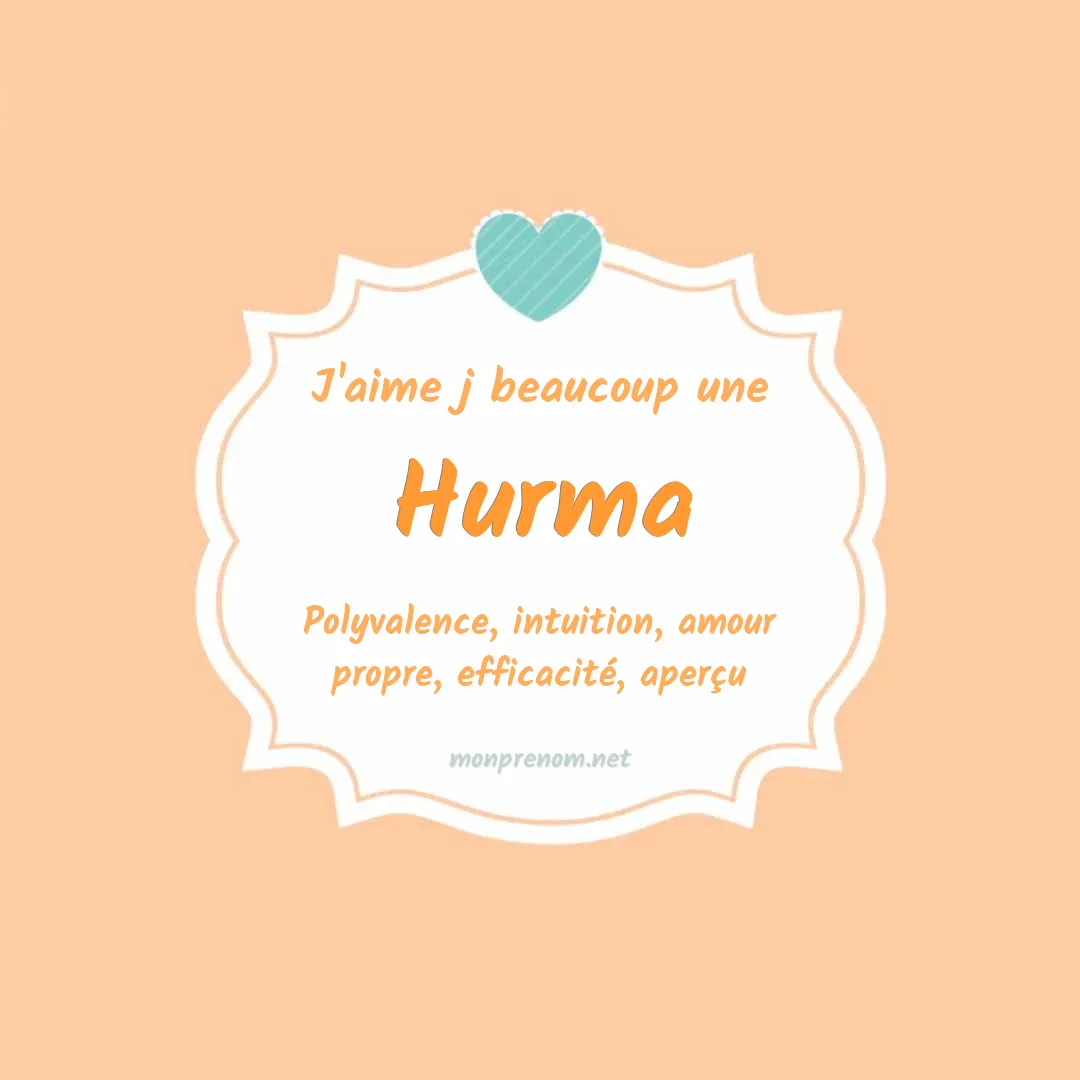 J'aime beaucoup Hurma