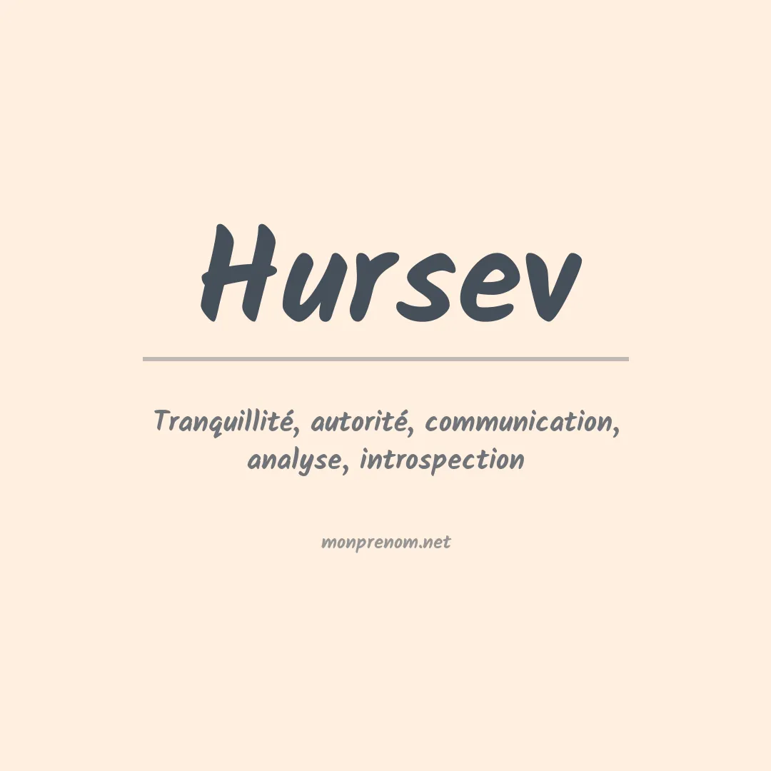 Signification du prénom Hursev