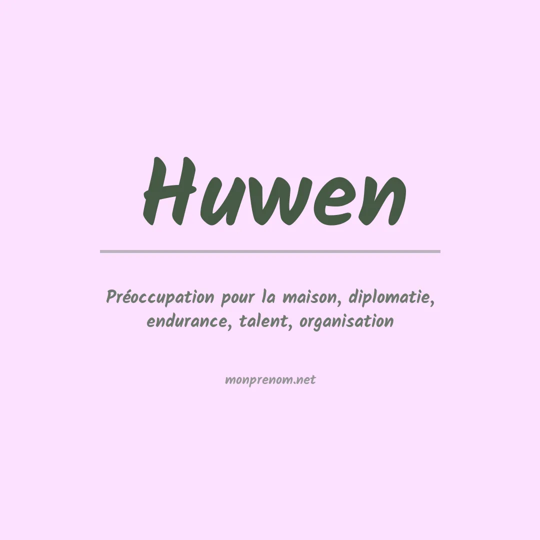 Signification du prénom Huwen