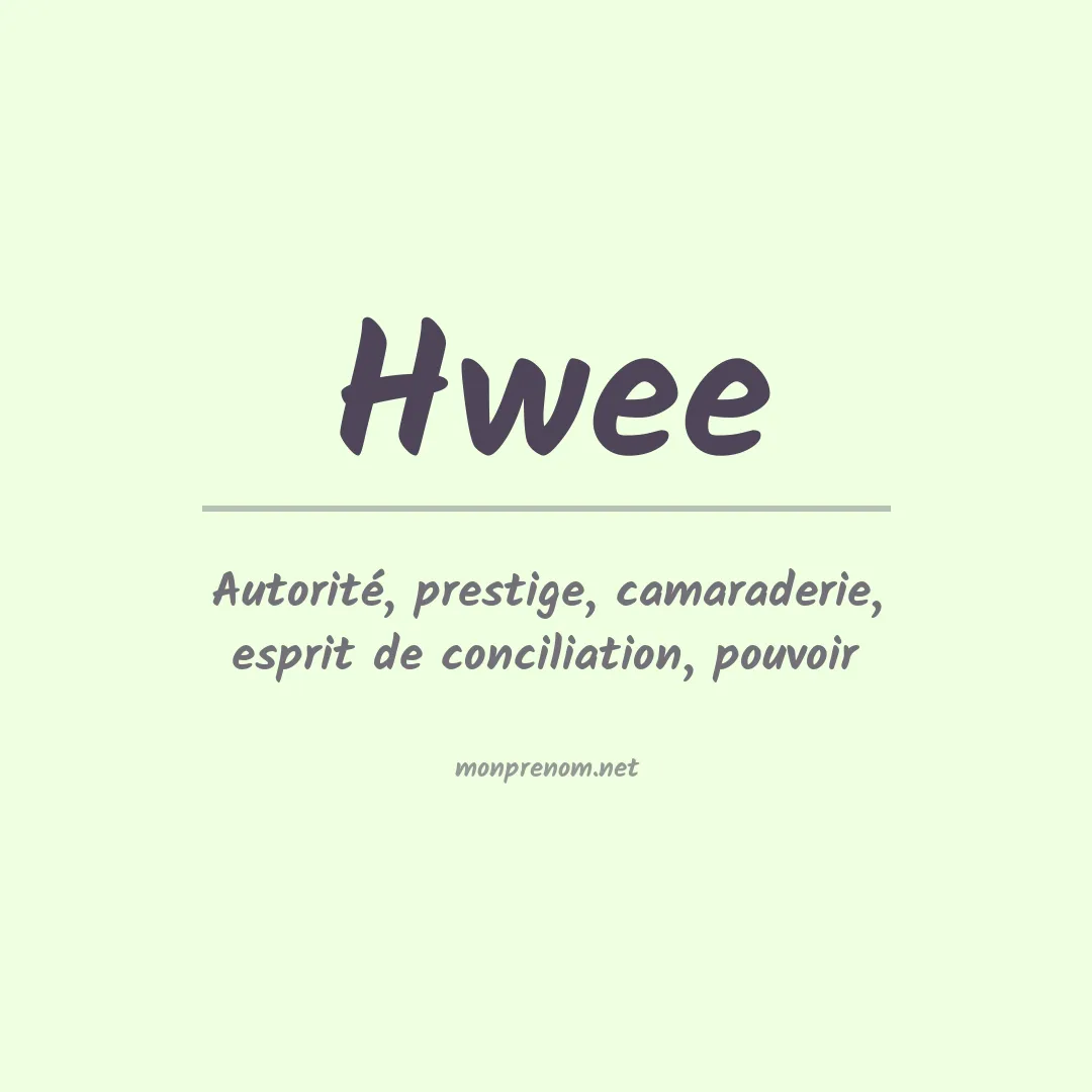 Signification du prénom Hwee