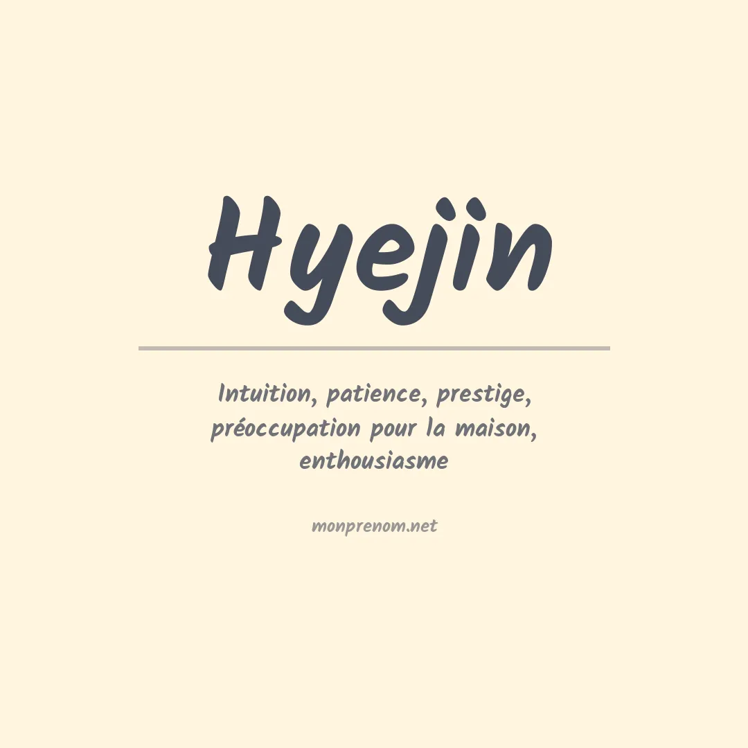 Signification du prénom Hyejin