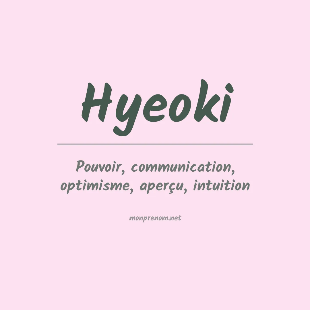 Signification du prénom Hyeoki