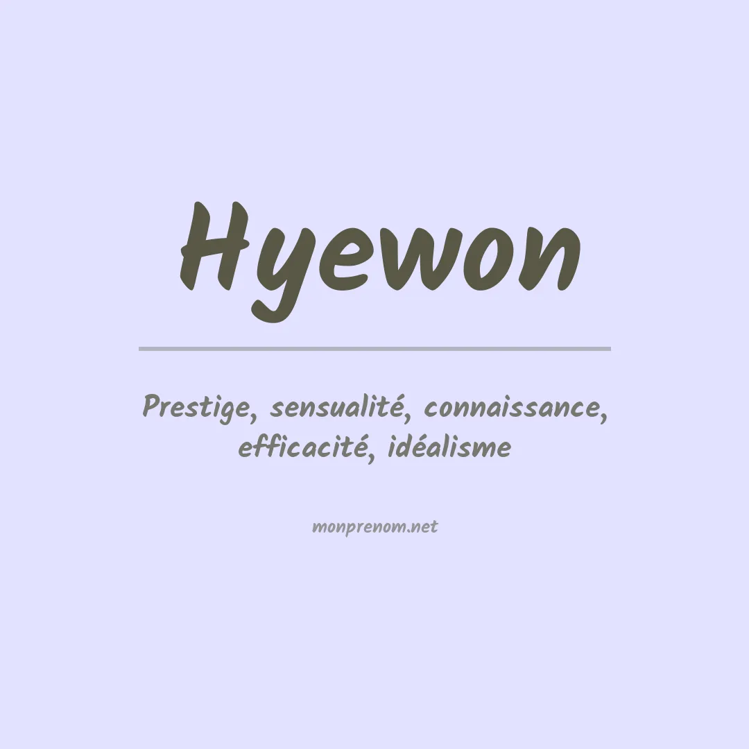 Signification du prénom Hyewon