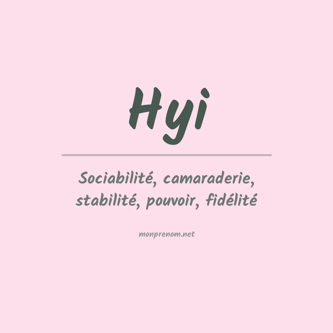 Signification du prénom Hyi