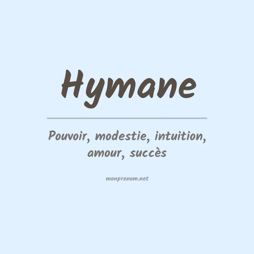 Signification du prénom Hymane
