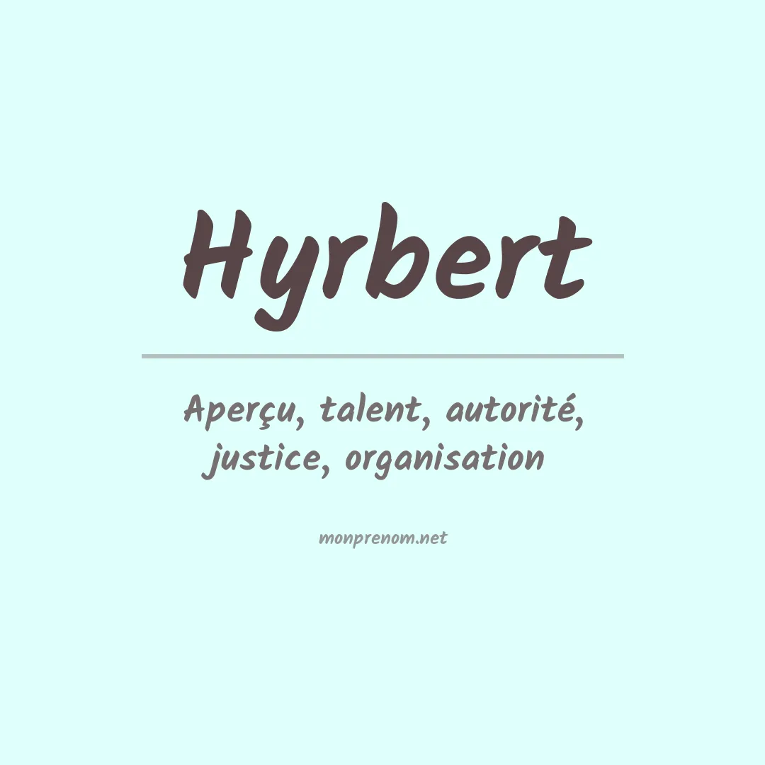 Signification du prénom Hyrbert